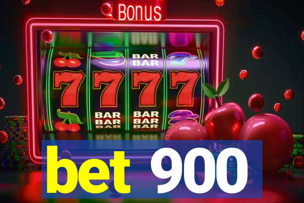 bet 900